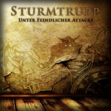 Sturmtrupp - Unter feindlicher Attacke