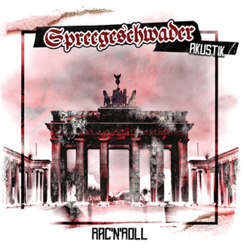 Spreegeschwader – Akustik Rac´N´roll CD