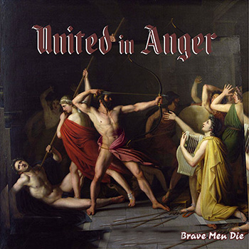 United In Anger - ...Brave Man Die M-LP