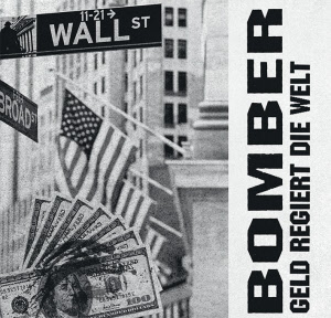 Bomber - Geld regiert die Welt Sonderedition LP
