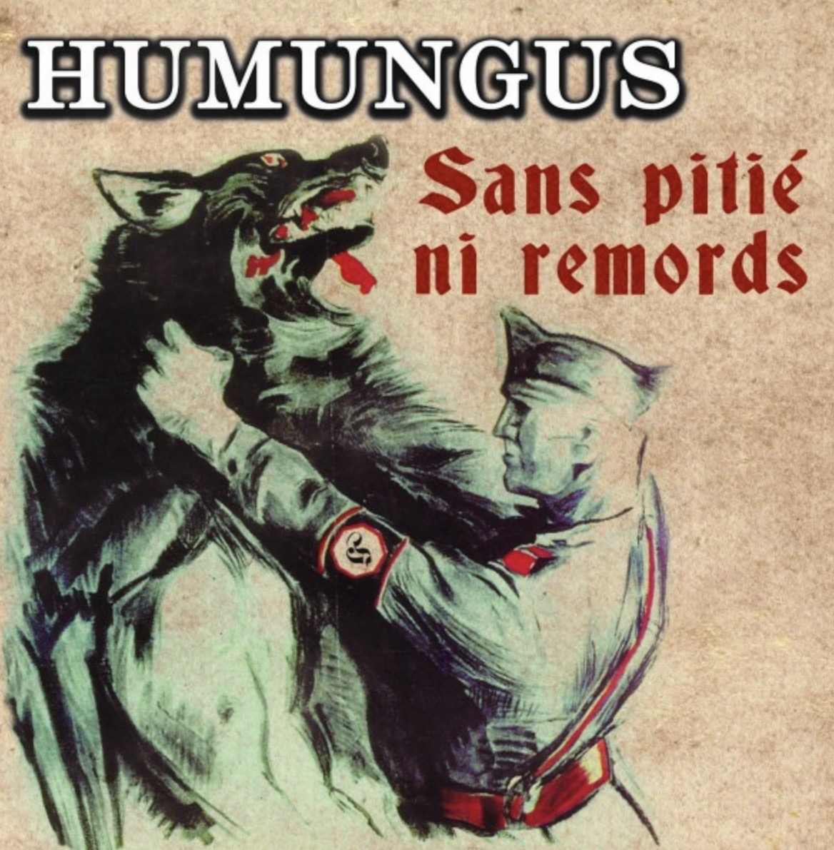 Humungus - Sans Pitié Ni Remords LP