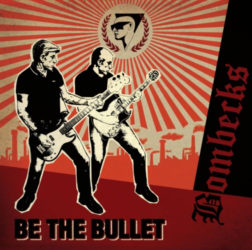 Bombecks - Be the Bullet - LP