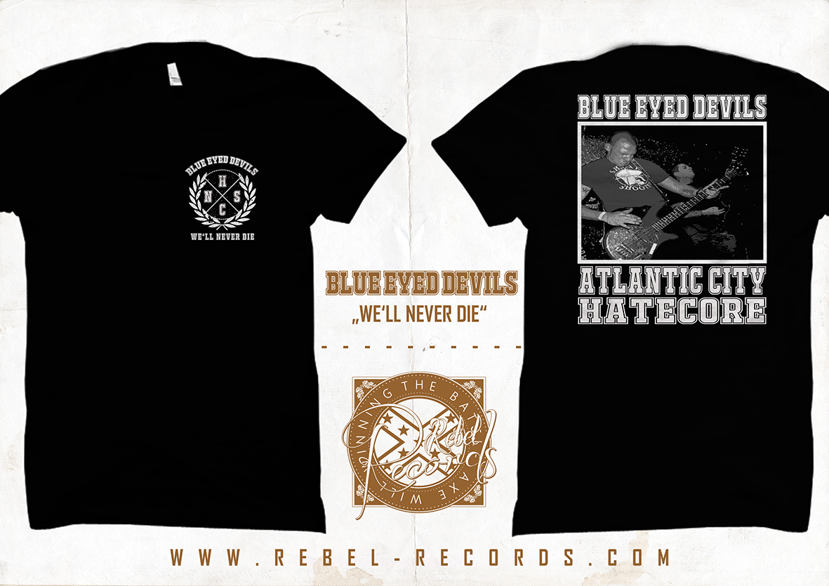 Blue Eyed Devils - We´ll never die T-Shirt