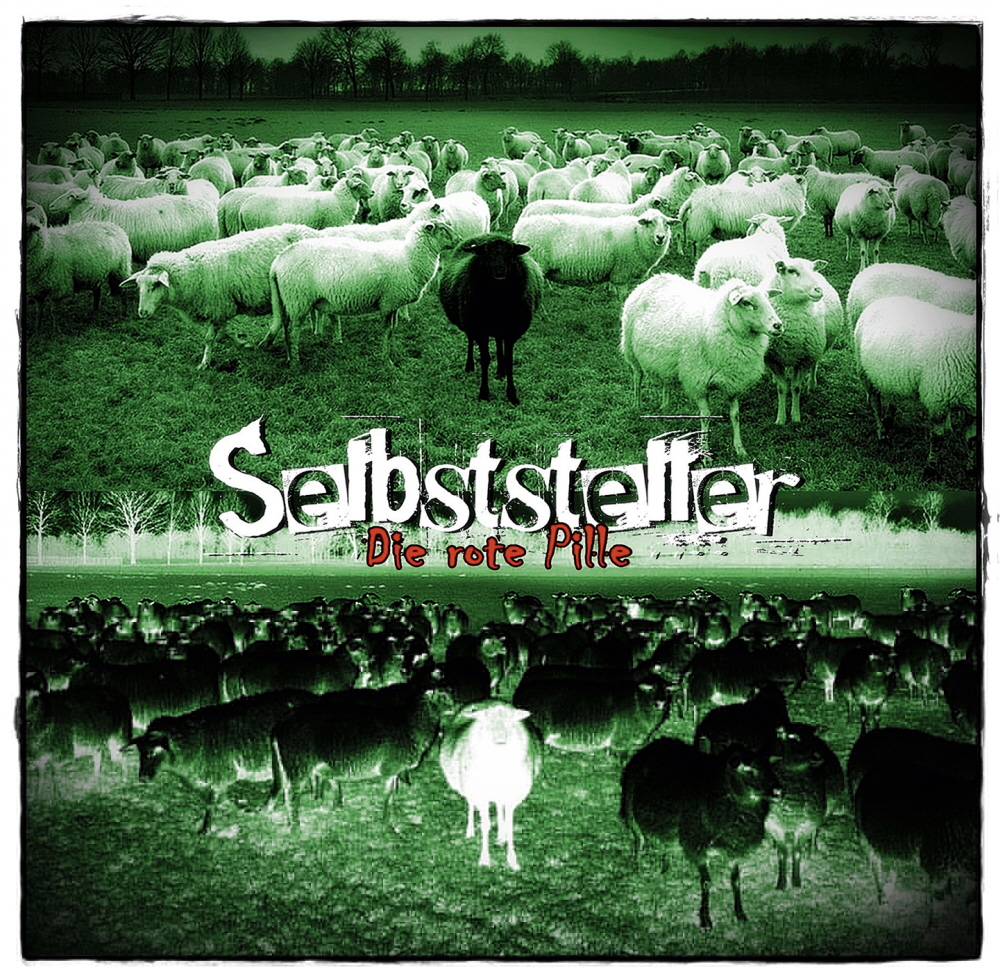 Selbststeller - Die rote Pille