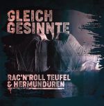 RAC`N´ROLL TEUFEL & HERMUNDUREN - GLEICHGESINNTE - SPLIT-CD