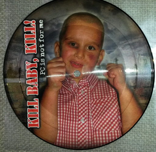 Kill, Baby Kill! - PC is not for me / Picture EP