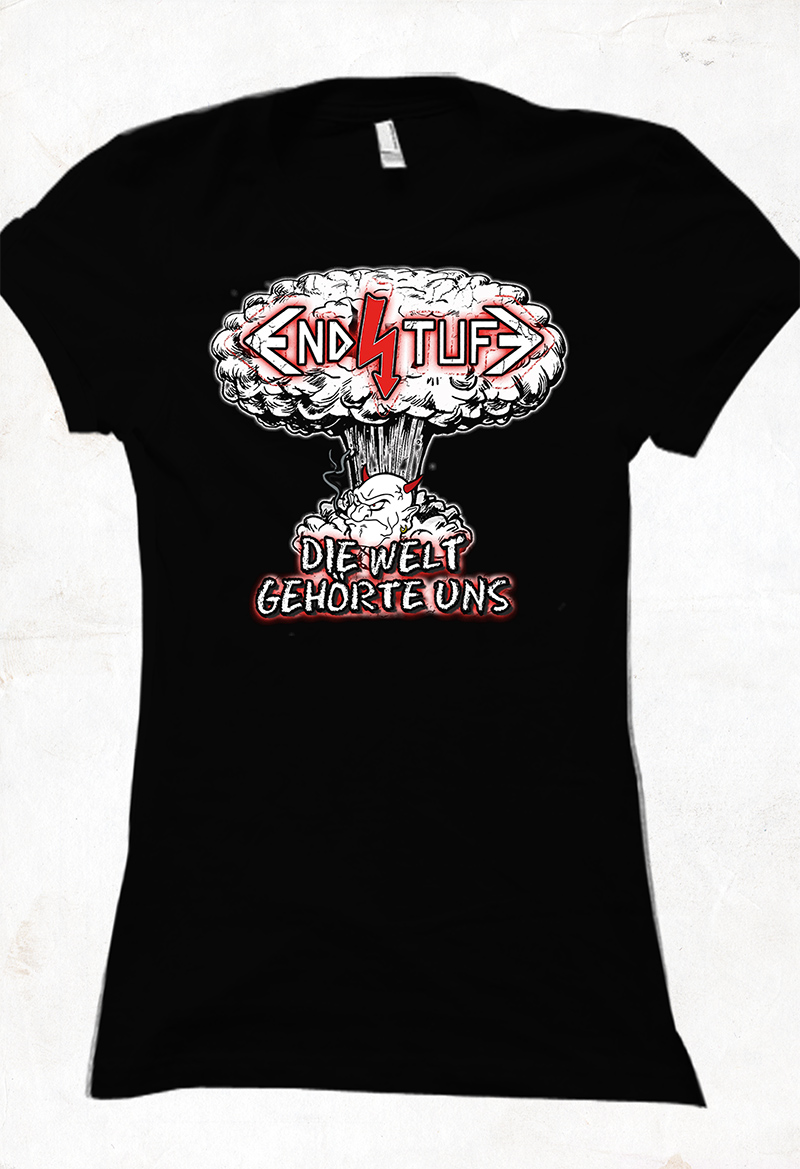 Endstufe - Die Welt gehörte uns Girlie-T-Shirt