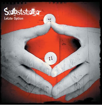 Selbststeller - Letzte Option