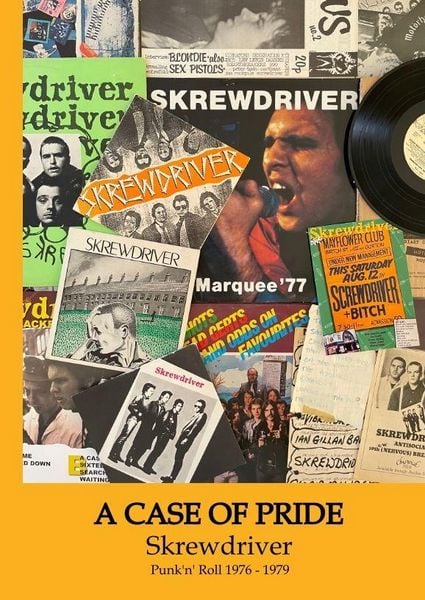A CASE OF PRIDE - SKREWDRIVER - Punk'n'Roll 1976 - 1979 - English Verison