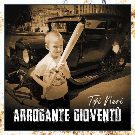 TOPI NERI - ARROGANTE GIOVENTÙ CD