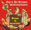 Gigi & die Braunen Stadtmusikanten - Braun is Beautiful!