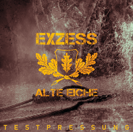 Exzess - Alte Eiche Testpressung LP