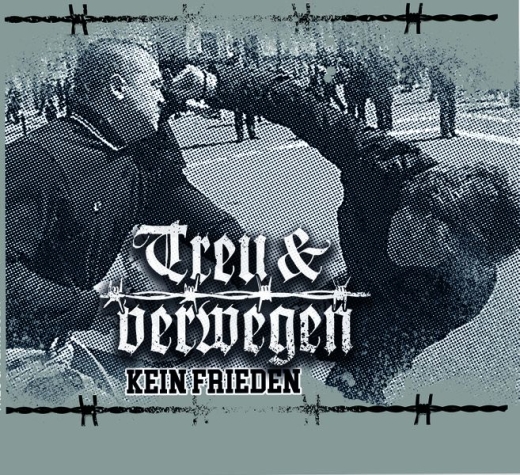 TREU & VERWEGEN - KEIN FRIEDEN - DIGIPACK