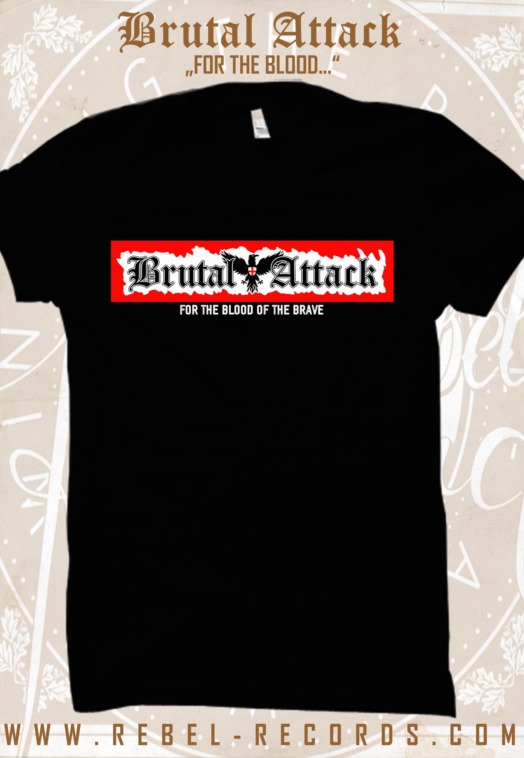 Brutal Attack - For the Blood of the Brave T-Shirt