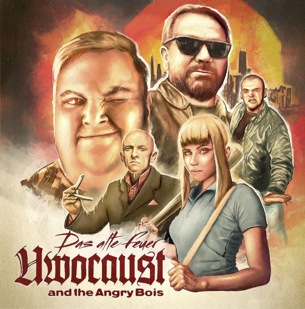 Uwocaust and the Angry Bois - Das alte Feuer MCD