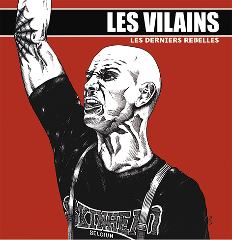 Les Vilains - Les Derniers Rebelles LP