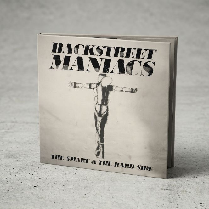 Backstreet Maniacs - The smart & the hard side