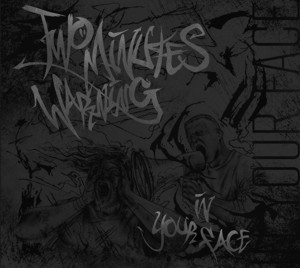 2 Minutes Warning - In your Face