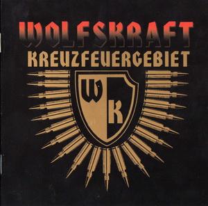 Wolfskraft - Kreuzfeuergebiet CD