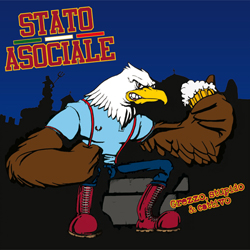 Stato Asociale - Grezzo, Stupido & Cattivo