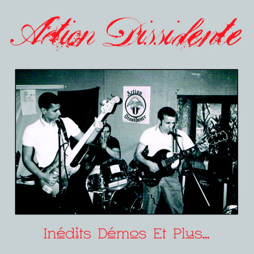 Action Dissidente - Inedits Demos et Plus