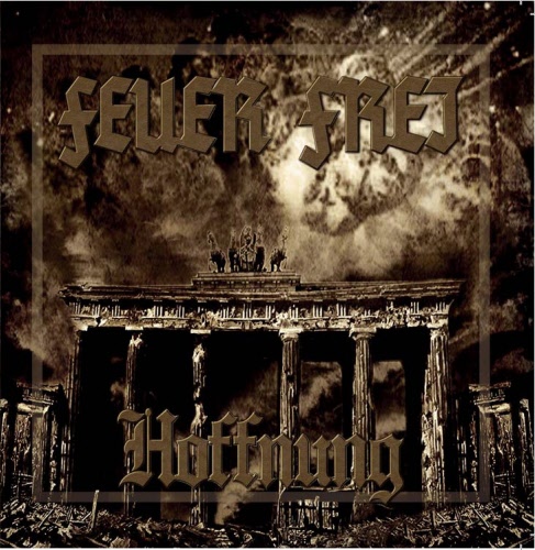 Feuer Frei - Hoffnung