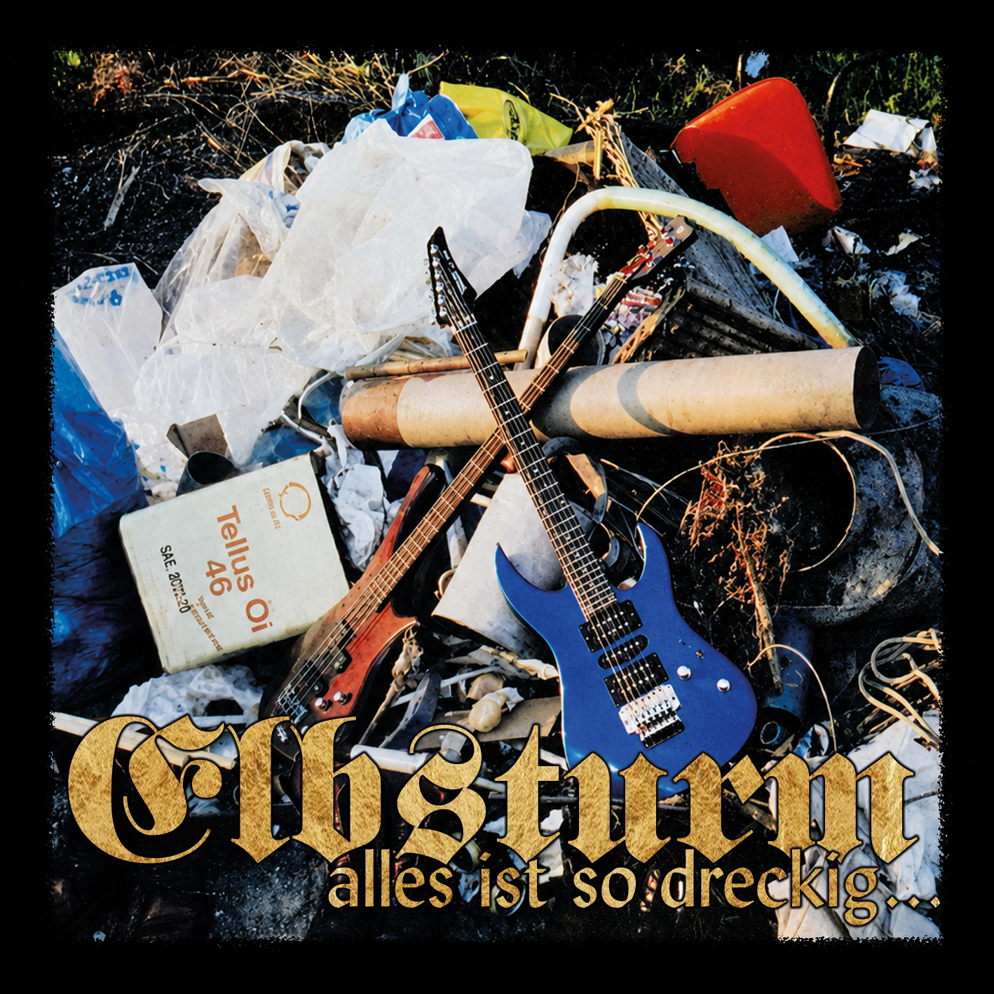 ELBSTURM - Alles ist so dreckig