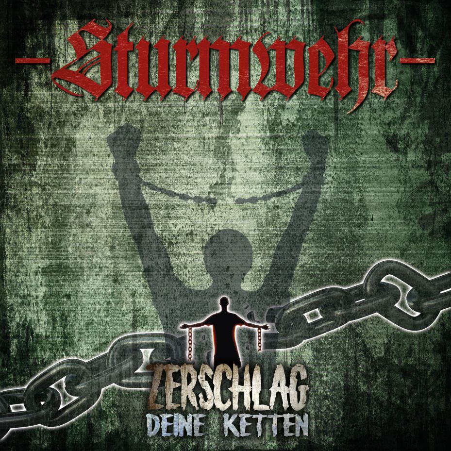 Sturmwehr - Zerschlag deine Ketten