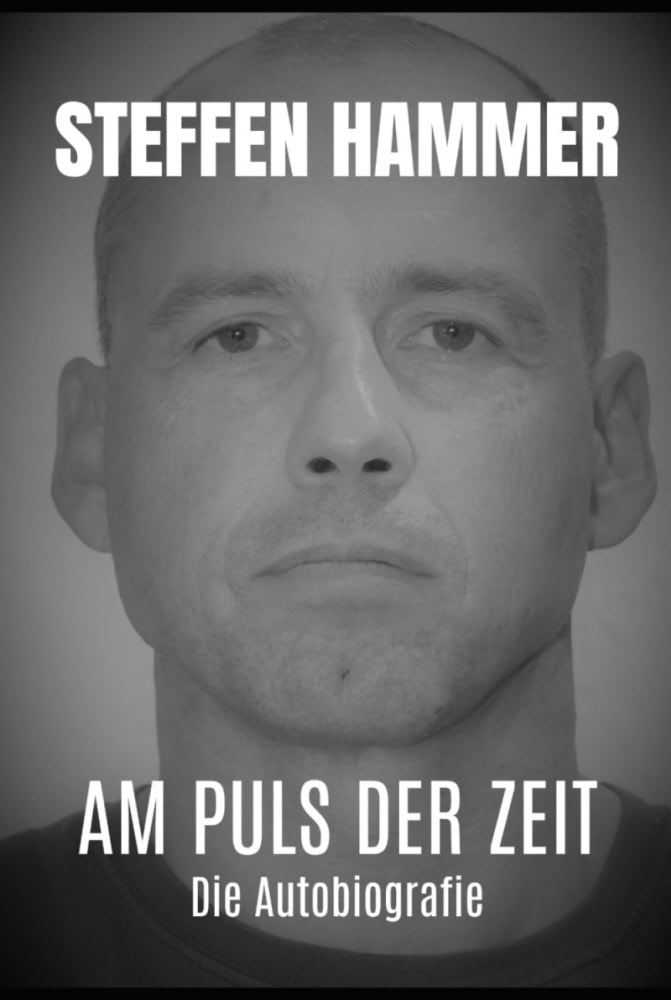 Buch Steffen Hammer - Am Puls der Zeit - Die Autobiografie