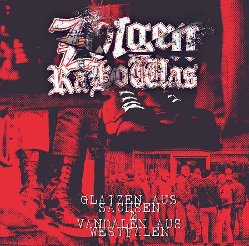 Zoigen Rahowas - Glatzen aus Sachsen & Vandalen aus Westfalen CD