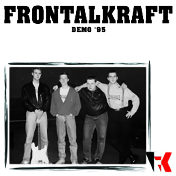 Frontalkraft - Demo'95  2'te Auflage...