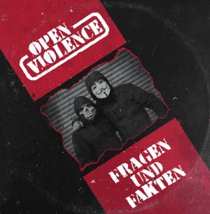 Open Violence - Fragen & Fakten LP