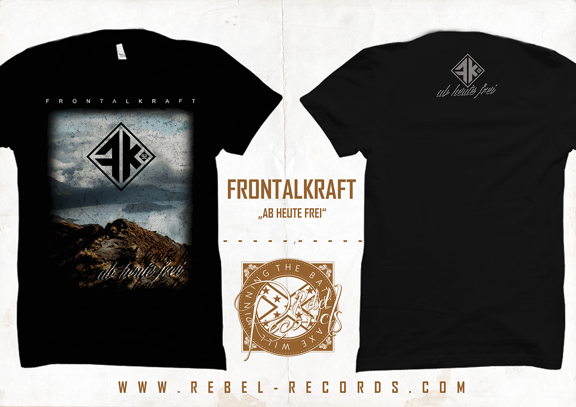 Frontalkraft - Ab Heute frei T-Shirt