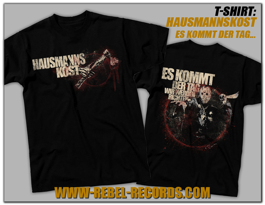 Hausmannskost - Es kommt der Tag T-Shirt