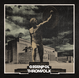 Gegenpol / Thronvolk -Split CD
