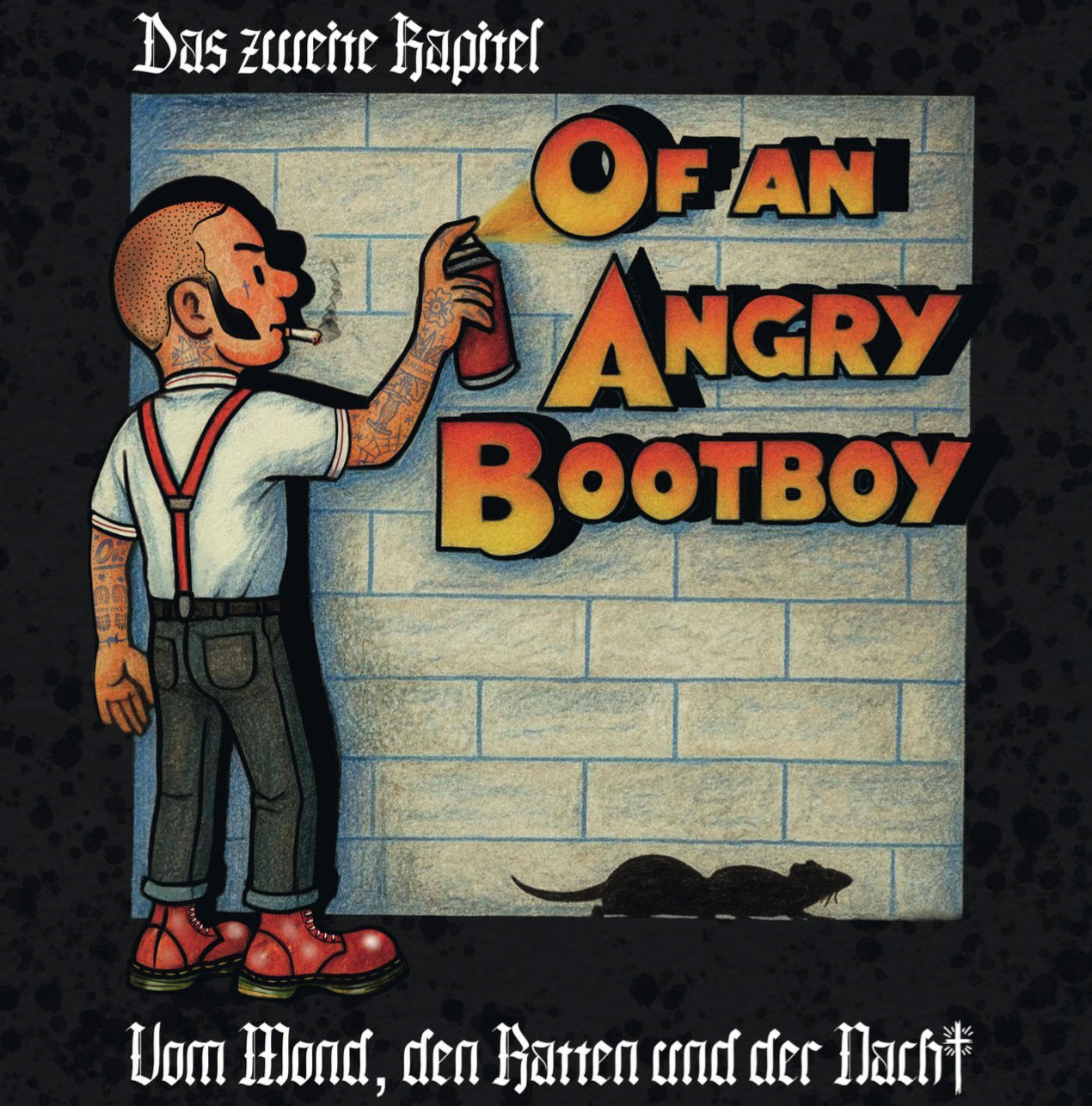 Of an Angry Bootboy - Vom Mond, den Ratten und der Nacht! CD