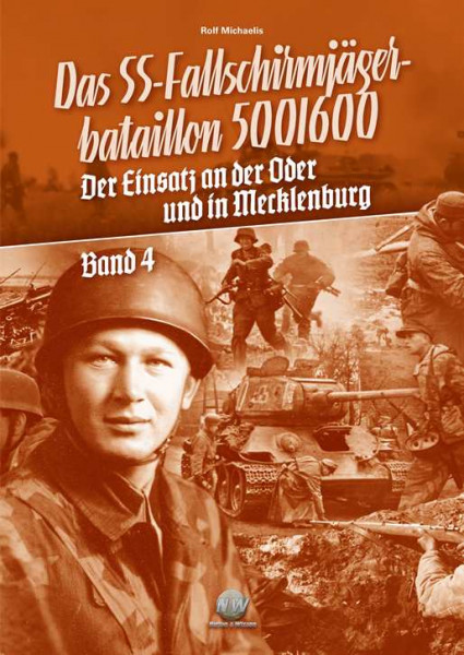 Michaelis, Rolf: Das SS-FschJgBtl 500/600 Bd. 4