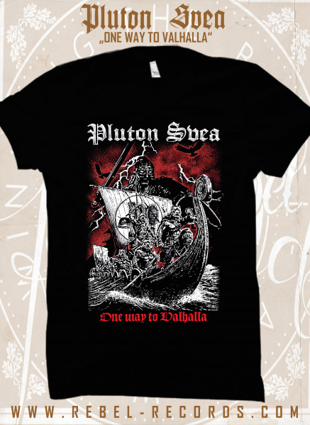 Pluton Svea - One way to Valhalla T-Shirt