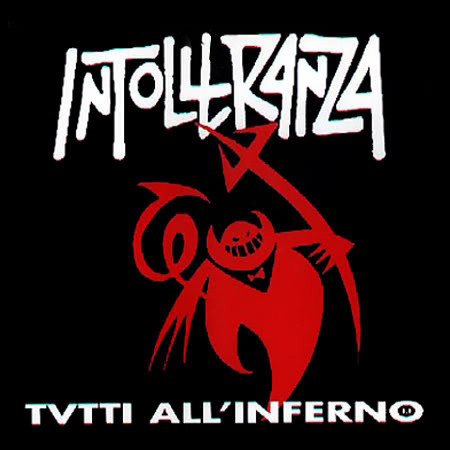 Intolleranza -Tutti All' Inferno LP