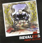 Revalers – First Blood