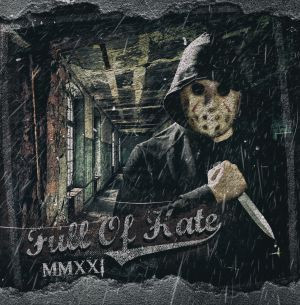 Full Of Hate - MMXXI CD