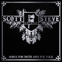 FORTRESS (SCOTT UND STEVE)- SONGS FOR FAITH AND FOLK CD