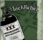 JACK REBEL - MOONSHINE BROTHERHOOD