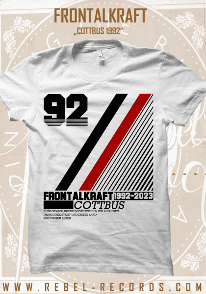 Frontalkraft - Cottbus 1992 T-Shirt
