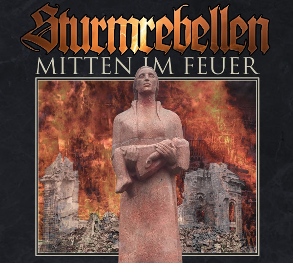 STURMREBELLEN - Mitten im Feuer Digipack