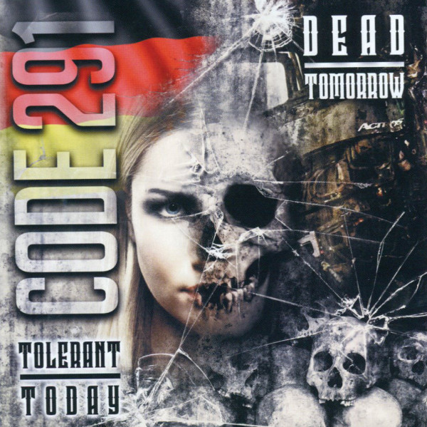 Code 291 - Tolerant Today - Dead Tomorrow