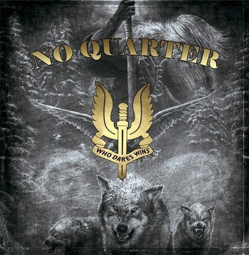 No Quater - Who dares wins