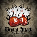 Brutal Attack - The Real Deal