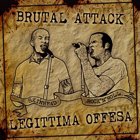 Brutal Attack/Legittima Offesa - Skinhead Rock N Roll EP