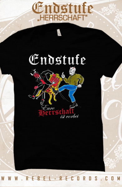 Endstufe - Herrschaft T-Shirt